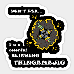 Colorful blinking thingamajig Sticker